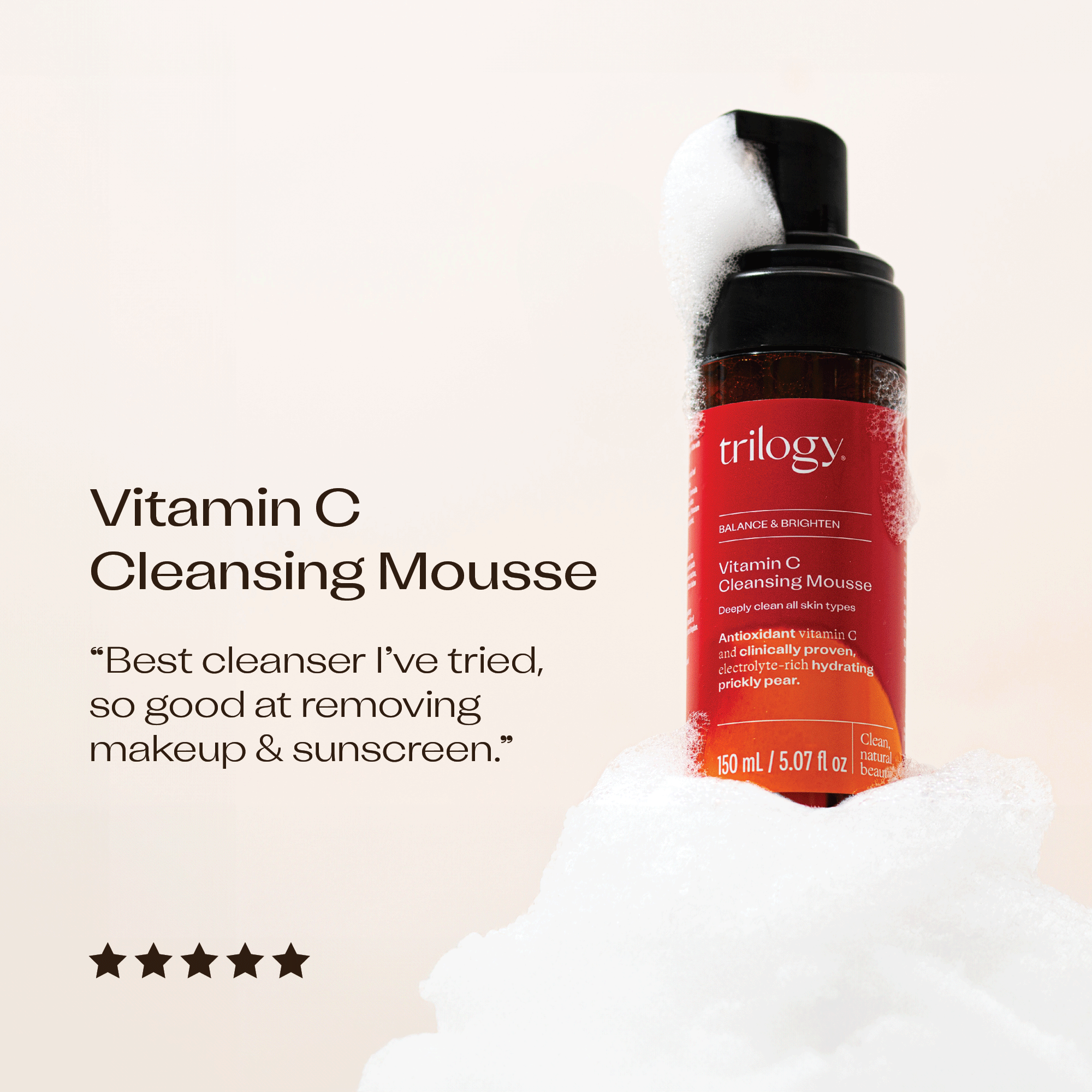 Vitamin C Cleansing Mousse multiple customer review's with 5 star ratings.