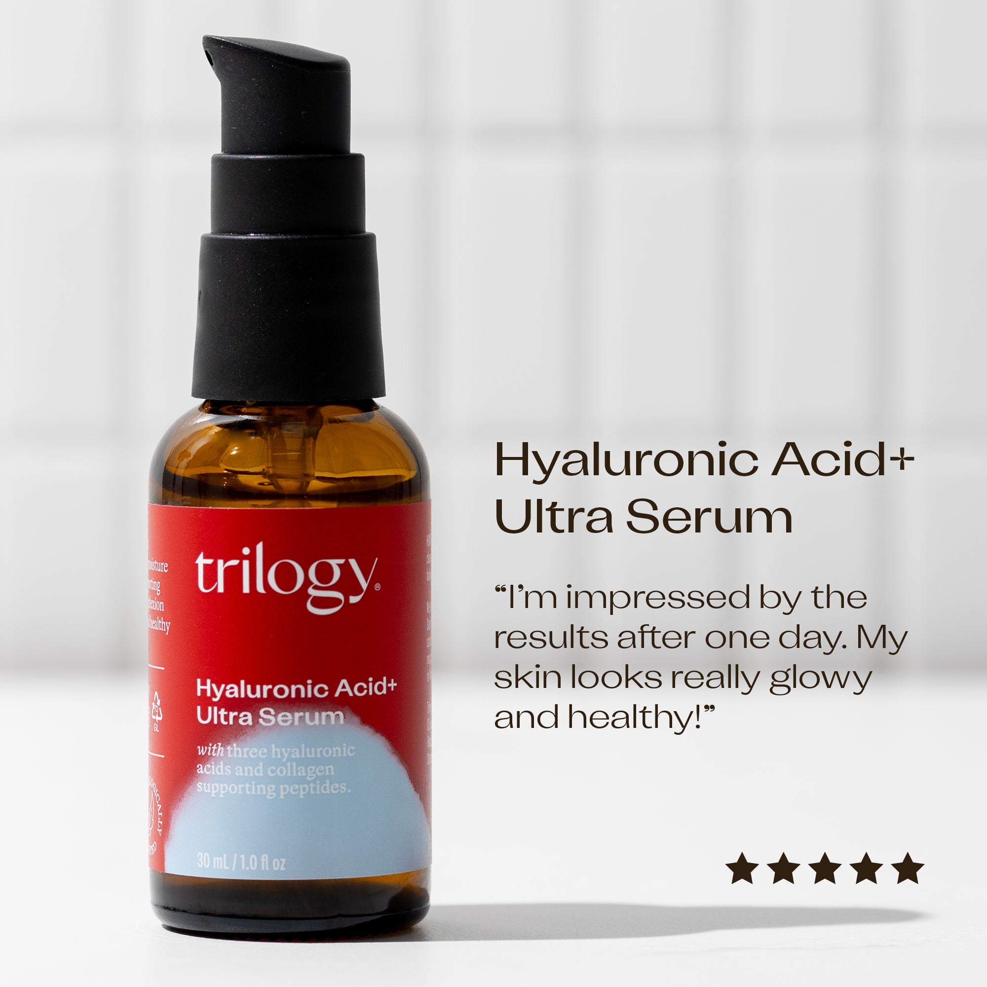 Hyaluronic Acid+ Ultra Serum 5 star customer review "I'm impressed by the results after one day. My skin looks really glowy and healthy".